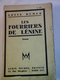 Louis Dumur - Les Fourniers De  Lénine  Edit Albin Michel  1932 - Zonder Classificatie