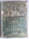 164)libretto Religioso Libro Del Pellegrino - Anno Santo 1950 - Religion