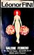 LEONOR FINI AFFICHE POSTER DE L'EXPOSITION GALERIE FERRERO VERS 1980  50 X 3 CM - Afiches