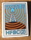 ATTENTION C'EST UNE BROCHE - GENEVE 87 - GENF - GENEVA - GINEVRA - HFBC(2) - RADIO - CITIZEN BAND- CB - CIBI - ANTENNE - Médias