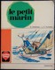 G. Delahaye - L.F. Funcken - Le Petit Marin - Casterman  - ( 1971 ) . - Casterman