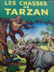 Les Chasses De Tarzan EDGAR RICE BURROUGHS Hachette 1951 - Tarzan