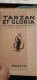 Tarzan Et Gloria EDGAR RICE BURROUGHS Hachette 1937 - Tarzan