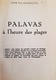 Abbé BRUNIQUEL Paul: PALAVAS A L'HEURE DES PLAGES. 16 Illustrations. Edition Originale - Languedoc-Roussillon