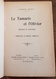 Ch. BENOIT: LE TAMARIS ET L'OLIVIER - Provence Et Languedoc. Aubanel Vers 1920. Edition Originale - Languedoc-Roussillon
