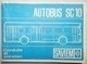 CONDUITE ET ENTRETIEN AUTOBUS SC10 SAVIEM RENAULT MARS 1971 NOTICE SC 10 - Auto