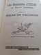 Les Aventures D'oscar Le Petit Canard En Vacances MAT Société Parisienne D'éditions 1956 - Oscar