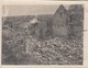 SAINT-PIERRE-L'AIGLE: Juillet 1918 - Maisons Bombardées (lot De Deux Photos) - Autres & Non Classés