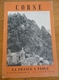 CORSE (La FRANCE à TABLE - Gastronomie Et Tourisme) Année 1956 - Corse