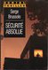 Sécurité Absolue Par Serge Brussolo - Serial Thriller N°2 - Gerard De Villiers