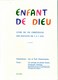 Livre ''Enfant De Dieu'' De L'Éditeur J. Abel (1965) + Deux Exemple De L'Intérieur Du Livre - Religion