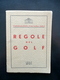 Libretto Regole Del Golf Federazione Italiana Roma 1937 Sport Raro - Non Classificati