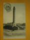 Calais Le Phare Pas De Cal  Non écrite Environ1914,très Bel état,envoi En Lettre économique 0,95€,possibilité De Regroup - Calais