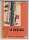 Portugal 1966 A Resina Manuel Martins Da Cruz Colecção Educativa Série N N.º 18 DGEP Direção Geral Ensino Primário - Escolares