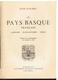 Le Pays Basque Français LABOURD BASSE-NAVARRE SOULE De Jean D'Elbée Editions Raymond Picquot De 1946 - Baskenland