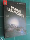 AVICOV Livre SF SCIENCE-FICTION / LIVRE DE POCHE N° 7049 / E BRYANT / PARMI LES MORTS - Livre De Poche