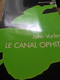 Le Canal Ophite JOHN WARLEY Calmann Levy 1978 - Calmann-Lévy Dimensions