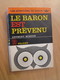 POL2013/2 ANTHONY MORTON / J'AI LU LES AVENTURES DU BARON N°P37 / LE BARON EST PREVENU  édition De 1965 - J'ai Lu