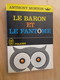 POL2013/2 ANTHONY MORTON / J'AI LU LES AVENTURES DU BARON N°P47 / LE BARON ET LE FANTOME  édition De 1966 - J'ai Lu