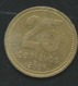 ARGENTINA - 25 Centavos 2009   Laupi 12309 - Argentina