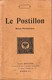 Revue Philatélique "Le Postillon" - Année 1908 - Philately And Postal History