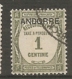 ANDORRE - TAXE  Yv. N°  9  (o)   1c   Recouvrement    Cote  2 Euro  BE  2 Scans - Gebraucht