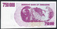 ZIMBABWE P52 750.000 DOLLARS 31.12.2007 To 30.6.2008 #AE Signature 5 UNC. - Simbabwe