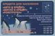 UKRAINE / Ivano-Frankivsk Region / Phonecard Ukrtelecom / Advertising Bank Aval. Animals. Fauna. Birds. Penguins 12/04 - Oekraïne