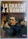 DVD LA CHASSE A L'HOMME - R BERRY - MESRINE - A Selignac - NEUF SOUS FILM - Policiers