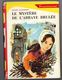 G.P. Rouge Et Or Souveraine N°231 - Renée Aurembou - "Le Mystère De L'abbaye Brulée" - 1967 - #Ben&Souv&Div - Bibliotheque Rouge Et Or