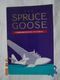 Spruce Goose Commemorative Pictorial By Milton L. Schwartz. Wrather Corporation 1983 - Transport