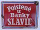 VINTAGE OLD BANK SLAVIE ENAMEL SIGN CZECHOSLOVAKIA!!! - Sonstige & Ohne Zuordnung