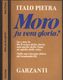 MORO FU VERA GLORIA? - Gesellschaft Und Politik