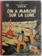 TINTIN On A Marché Sur La Lune - 1960 4e Plat B29 Par Hergé - Tintin
