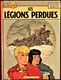 Jacques Martin - ALIX N° 6 - Les Légions Perdues - Casterman - ( 1984 ) . - Alix