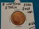 5 CENTIMES EURO ITALIE 2018 Unc ( 4 Photos ) - Italie