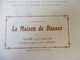 LA MAISON DE DANSES, Par Nozière Et Ch. Muller , Dont Photos  (origine : L'ILLUSTRATION  THÉÂTRALE 1910) - French Authors