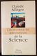 DICTIONNAIRE AMOUREUX DE LA SCIENCE Par CLAUDE ALLEGRE. Plon En 2005 - Wissenschaft