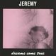 JEREMY - Dreams Come True - CD - Rock