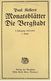 Die Bergstadt  -  Paul Kellers Monatsblätter  -  I. Band Jahrgang 1912/13   Illustriert - Livres Anciens