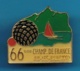 1 PIN'S //  ** 66 Eme CHAMPIONAT DE FRANCE / AIX-les-BAINS / 1992 ** - Pétanque