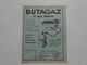 VIEUX PAPIERS - PUBLICITE : BUTAGAZ - Le Gaz BUTANE - Pubblicitari