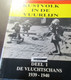 Kustvolk In De Vuurlijn.    Deel 1 : De Vluchtschans 1939-1940   -  Oostende Oostduinkerke Knokke Veurne Middelkerke Enz - Historia