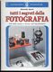 TUTTI I SEGRETI DELLA FOTOGRAFIA - A. SPOERI - OSCAR MONDADORI 1974 - PAGG. 310 - USATO OTTIME CONDIZIONI - Fotografie