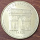 75008 PARIS ARC DE TRIOMPHE MDP 2001 MÉDAILLE SOUVENIR MONNAIE DE PARIS JETON TOURISTIQUE MEDALS COINS TOKENS - 2001