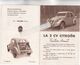 AUTOMOBILE - 2 CV CITROEN - Beau Petit Dépliant Publicitaire Avec Vues Diverses Intérieures, Extérieures, De La 2 CV - Publicités