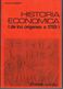 BUEN LIBRO DE HISTORIA ECONOMICA DESDE SUS ORÍGENES (COMO NUEVO) MUY BUENO - Economie & Business