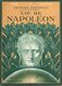 Vie De Napoléon Par Jacques Bainville De L'Académie Française - Voir ... Et ... Savoir - Histoire