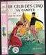 Nouvelle Bibliothèque Rose N°51 - Club Des Cinq - Enid Blyton  - "Le Club Des Cinq Va Camper" - 1969 - Bibliotheque Rose