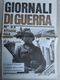 #  GIORNALI DI GUERRA N 22 CON POSTER ALPINI 8° REGGIMENTO DIVISIONE JULIA  / WALKOVER EDITORE - War 1939-45